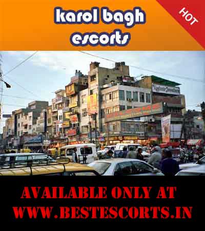 Karol Bagh Escorts Delhi